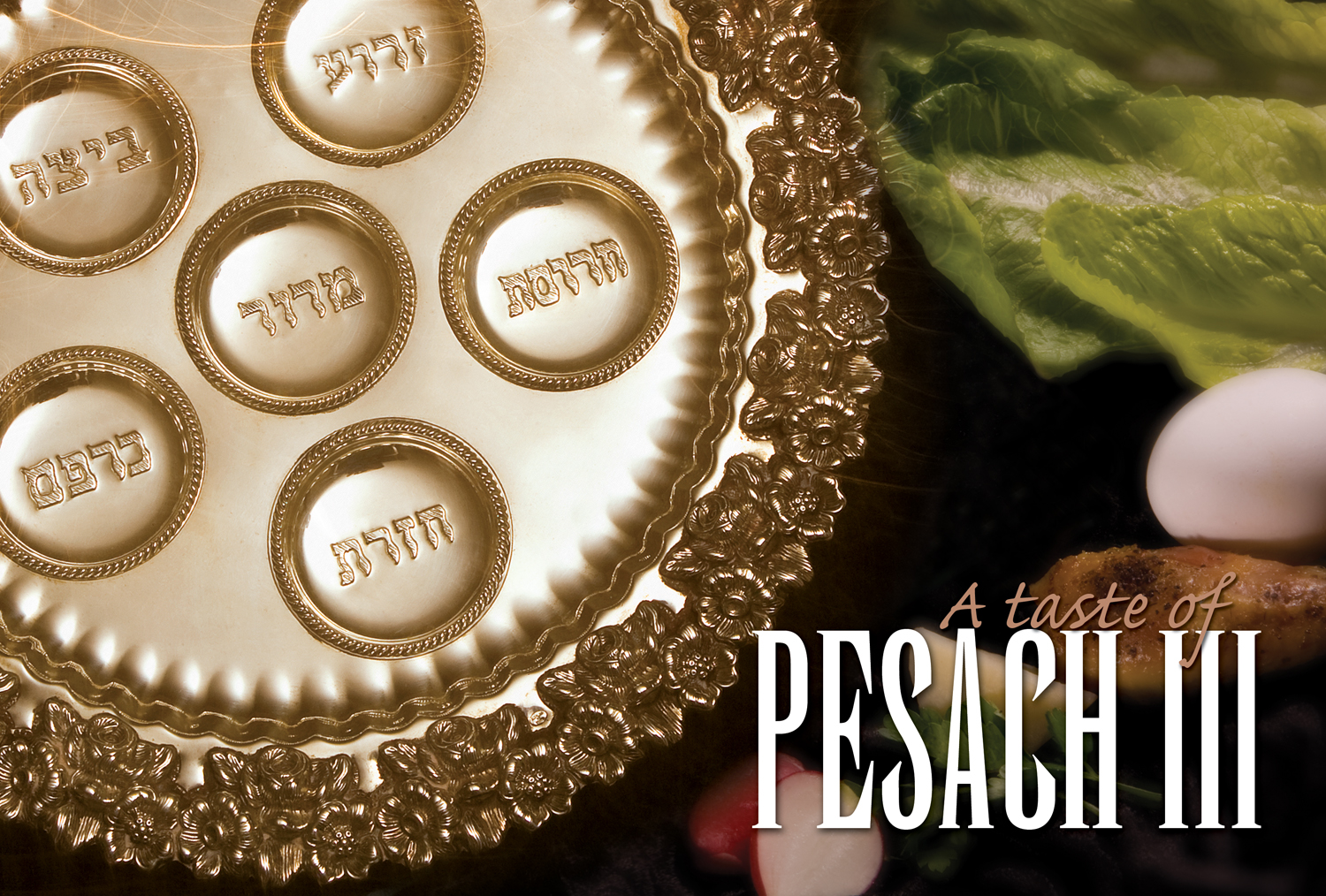 A Taste of Pesach III